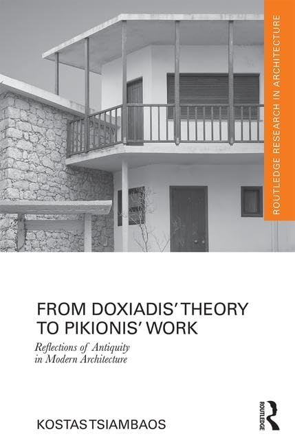 From Doxiadis' Theory to Pikionis' Work : livre d'architecture