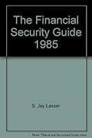 The Financial Security Guide, 1985 0937782068 Book Cover