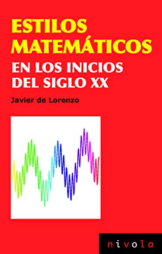 Estilos matemáticos en los inicios del siglo XX: 29 (Ciencia abierta)