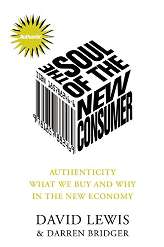Soul of the New Consumer: Authenticity