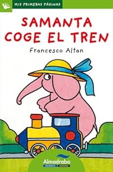 Paperback Samanta coge el tren (letra de palo) (Mis Primeras Paginas / My First Pages) (Spanish Edition) [Spanish] Book