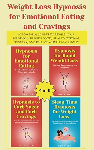Weight Loss Hypnosis for Emotional Eating and Cravings: 40 Powerful Scripts to Rewire Your...