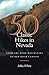 50 Classic Hikes In Nevada: From The Ruby Mountains To Red Rock Canyon