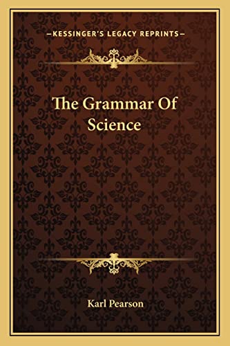 The Grammar Of Science