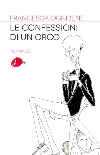 Le confessioni di un orco