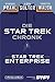 Produktbild Die Star-Trek-Chronik - Teil 1: Star Trek: Enterprise: Die ganze Geschichte über die Abenteuer von Captain Archer und seiner Crew