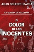 El dolor de los inocentes / The Pain of the Innocents 6073107137 Book Cover