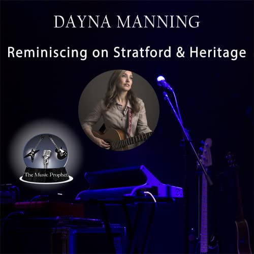 『Dayna Manning: Reminiscing About Stratford and Heritage』のカバーアート