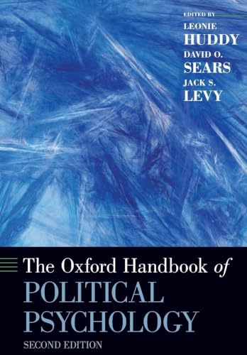 The Oxford Handbook of Political Psychology: Second Edition The Oxford Handbook of Political Psychology: Second Edition
