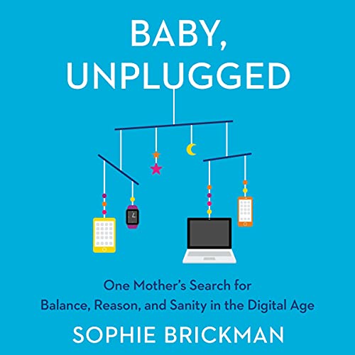 Baby, Unplugged by Sophie Brickman episode artwork