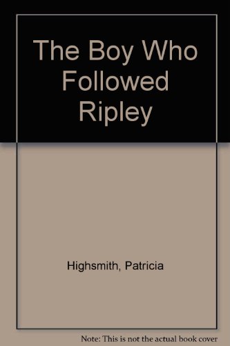 The Boy Who Followed Ripley B001SE3N0G Book Cover
