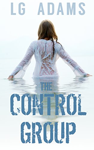 The Control Group (The Resurrection Protocols Book 1)
