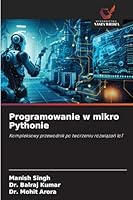 Programowanie w mikro Pythonie 6209381014 Book Cover