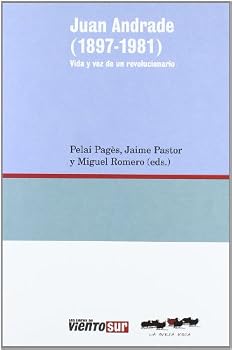 Hardcover Juan Andrade (1897-1981) : vida y voz de un revolucionario [Portuguese] Book