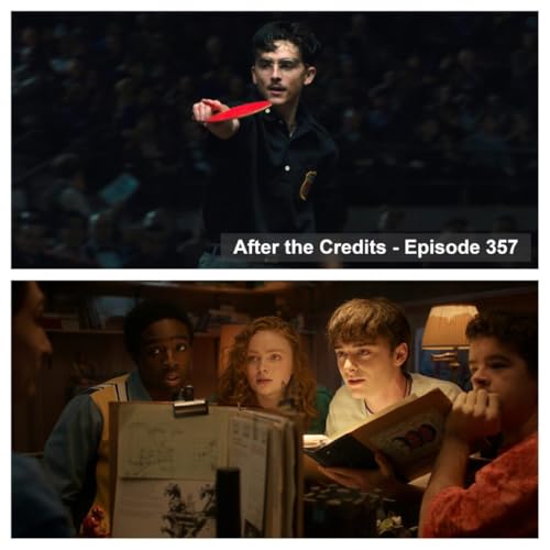 After the Credits Episode 357: The Strangeness of it All