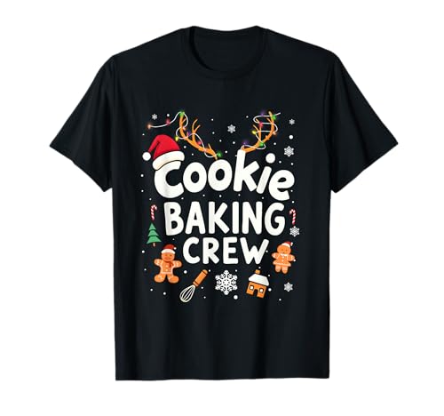 Christmas Cookie Baking Crew Family Baking Team Funny Cookie T-Shirt