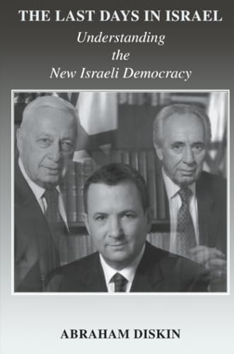 The Last Days in Israel (Israeli History, Politics and Society)
