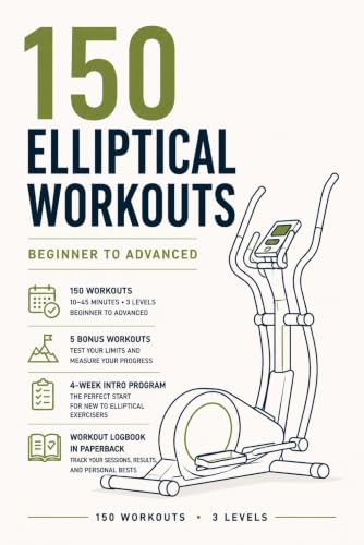 150 ELLIPTICAL WORKOUTS: Beginner to Advanced