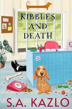 Kibbles and Death (Samantha Davies Mysteries)