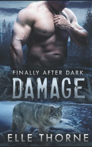 Damage: Finally After Dark (Shifters Forever Worlds)