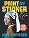 Paint by Sticker Masterpieces: Re-create 12 Iconic Artworks One Sticker at a Time!