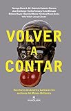  Volver a contar: Escritores de América Latina en los archivos del Museo Británico: 10 (Fuera de colección)