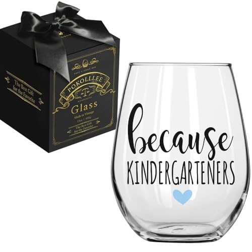 Pokolllee Because Kindergarteners Stemless Wine Glass, Funny Gifts from Boy Son Daughter Granddaughter Niece Girl, Teacher Appreciation Gifts for Teachers Kindergartener Women-68