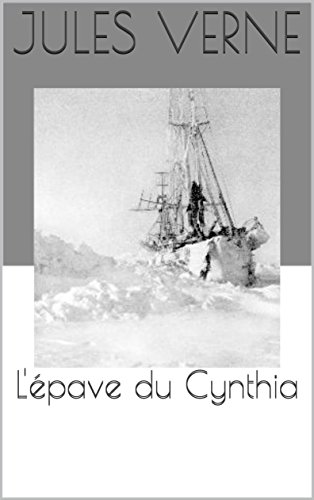 Télécharger L'épave du Cynthia (illustré) livre En ligne