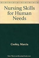 Nursing Skills Human Needs 0835950387 Book Cover