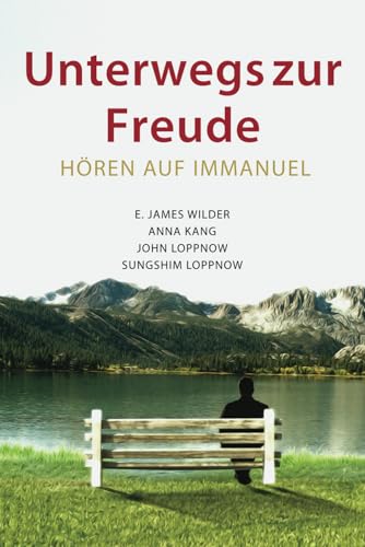 Preisvergleich Produktbild Unterwegs zur Freude: Hören auf Immanuel