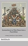somewhere over the rainbow chords  Somewhere in This Mess Lies a Punchline: A Poetry Collection on Life\'s Oddities (English Edition)