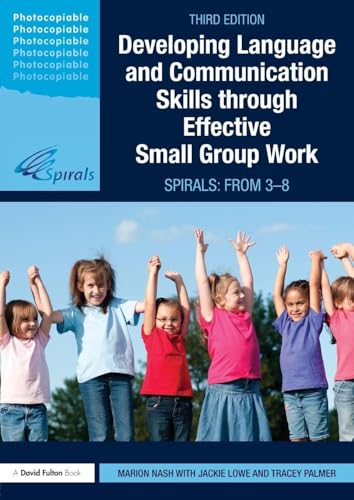 Developing Language and Communication Skills Through Effective Small Group Work: Spirals: from 3-8 (David Fulton Books) view 2