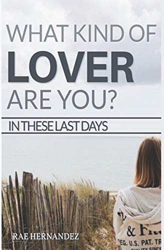 What Kind of Lover Are You?: In These Last Days