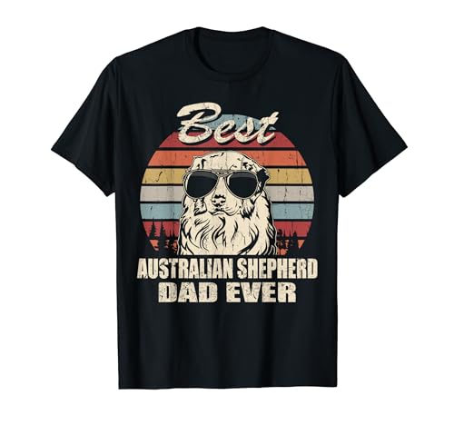 Best Australian Shepherd Dad Ever Vintage Retro T-Shirt