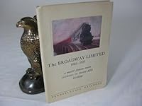 The Broadway limited, 1902-1927: A world-famous train celebrates its twenty-fifth birthday B00088NZPQ Book Cover