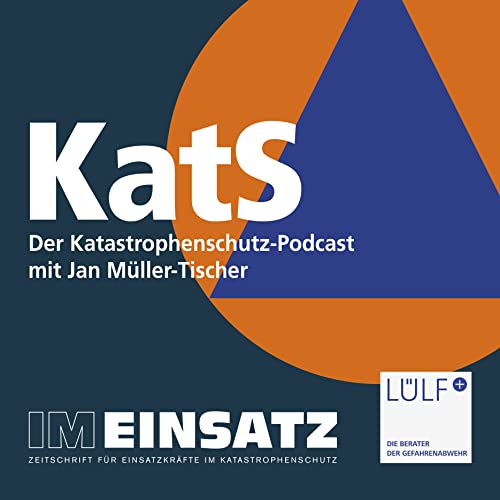 IM EINSATZ – Der Podcast für den Katastrophenschutz Titelbild