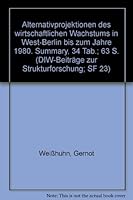 Alternativprojektionen Des Wirtschaftlichen Wachstums in West-Berlin Bis Zum Jahre 1980 3428028465 Book Cover