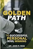 The Golden Path to Successful Personal Soul Winning
