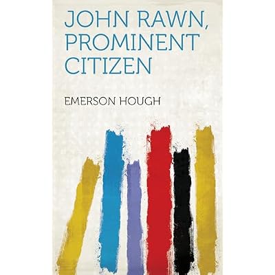 John Rawn, Prominent Citizen