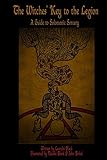 The Witches' Key to the Legion: A Guide to Solomonic Sorcery