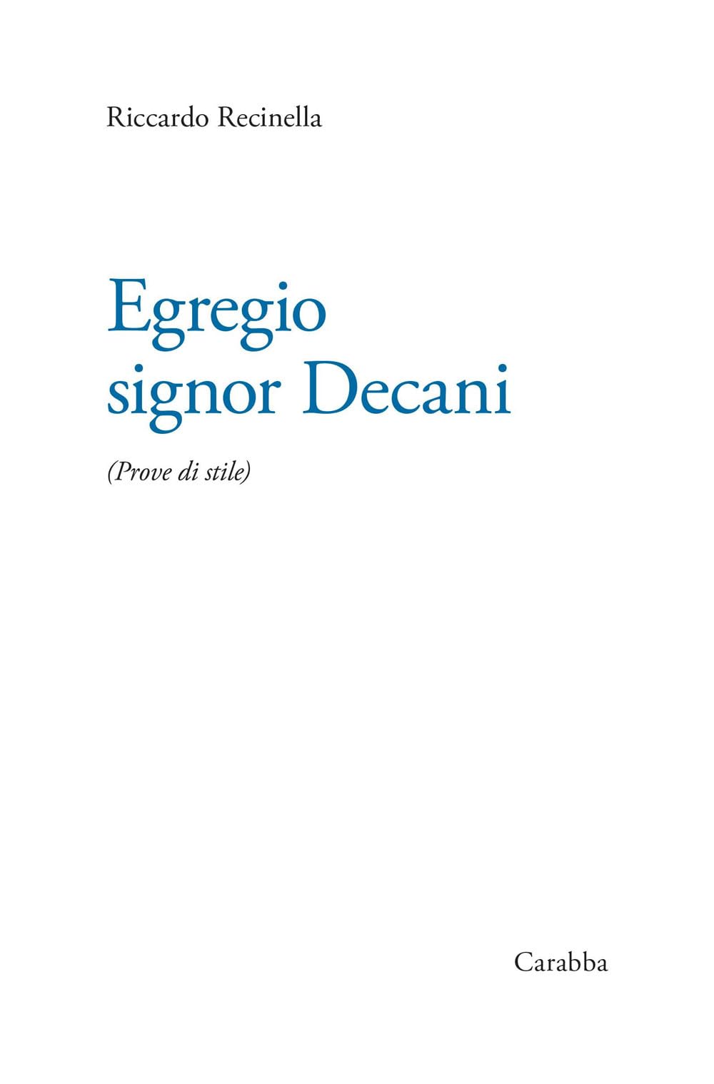 Egregio Signor Decani. Prove Di Stile - 4