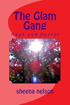 Paperback The Glam Gang: Heat and Horror Book
