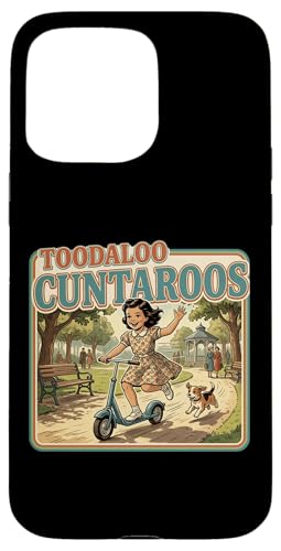 Toodaloo Cuntaroos �ʔ��� ��� ���g�� ���[���A ���� ��� �X�}�z�P�[�X iPhone 15 Pro Max �p