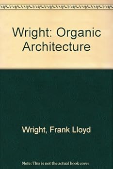 Hardcover An Organic Architecture: The Architecture of Democracy Book