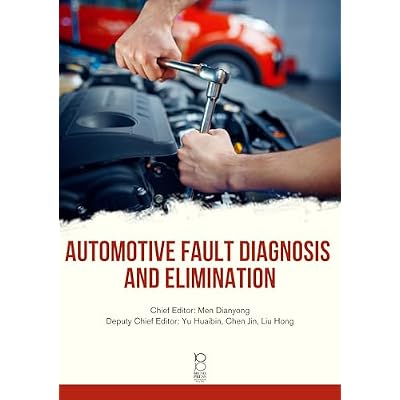 Automotive Fault Diagnosis and Elimination: Automotive Fault Diagnosis and Elimination