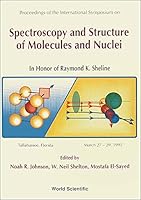 Proceedings of the International Symposium on Spectroscopy and Structure of Molecules and Nuclei: In Honor of Raymond K. Sheline : Tallahassee, Flor 9810211031 Book Cover