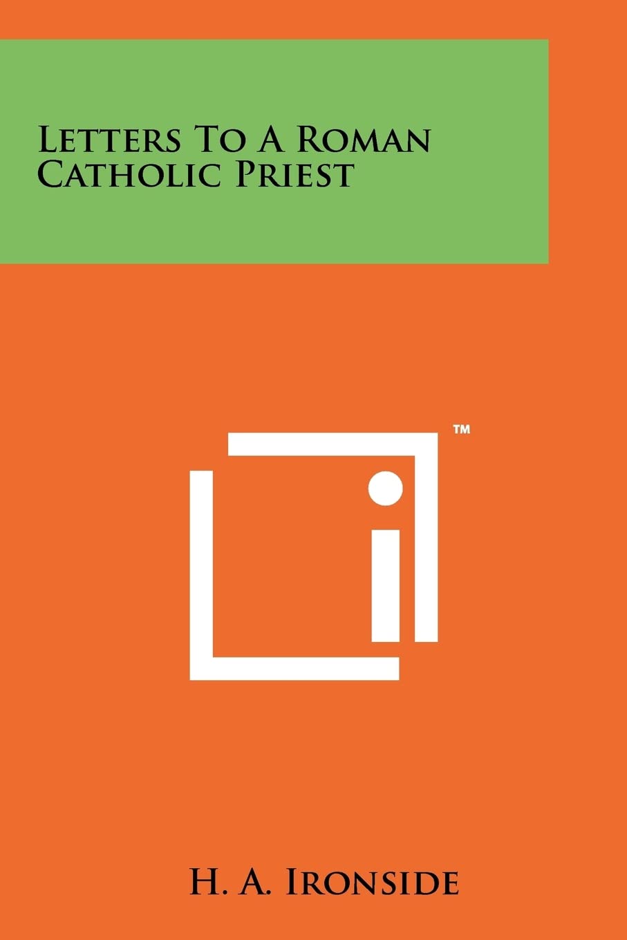 Letters To A Roman Catholic Priest