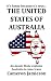 The United States of Australia: An Aussie Bloke Explains Australia to Americans