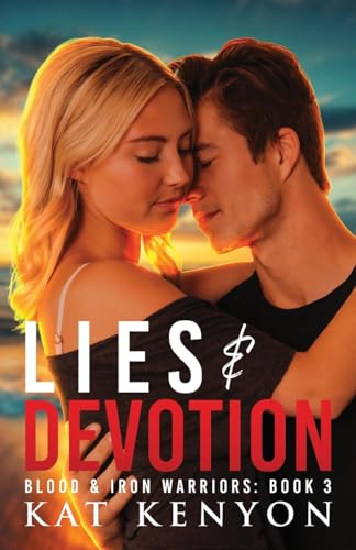 Lies and Devotion (Blood and Iron Warriors)