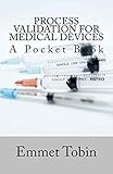Process Validation for Medical Devices